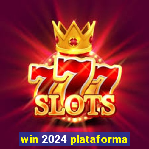 win 2024 plataforma